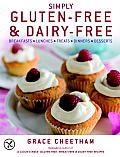 Simply Gluten Free & Dairy Free Breakfasts lunches treats dinners desserts