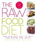 Raw Food Diet The Healthy Way to Get the Shape You Want
