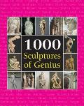 1000 Sculptures Of Genius