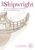 Shipwright 2010 The International Annual of Maritime History & Ship Modelmaking