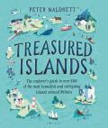 Treasured Islands The explorers guide to over 200 of the most beautiful & intriguing islands around Britain