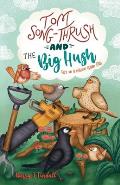 Tom Song-Thrush and the Big Hush: He's on a mission from Dad'