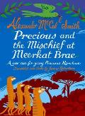 Precious and the Mischief at Meerkat Brae: A Young Precious Ramotswe Case (Scots)