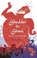Ghaddar the Ghoul & Other Palestinian Stories