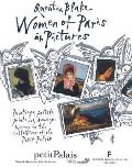 Women of Paris in Pictures Paintings Pastels Prints & Drawings Women in the Collections of the Petit Palais