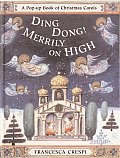 Ding Dong Merrily on High A Pop Up Book of Christmas Carols