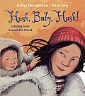 Hush Baby Hush Lullabies from Around the World