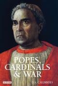 Popes, Cardinals and War: The Military Church in Renaissance and Early Modern Europe