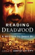 Reading Deadwood: A Western to Swear By