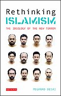 Rethinking Islamism The Ideology of the New Terror