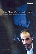 New Voices Of Islam Reforming Politics &