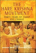 The Hare Krishna Movement: Forty Years of Chant and Change