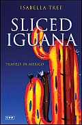 Sliced Iguana Travels In Mexico