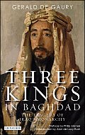 Three Kings in Baghdad: The Tragedy of Iraq's Monarchy