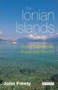 The Ionian Islands: Corfu, Cephalonia, Ithaka and Beyond