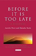 Before it is Too Late: A Dialogue