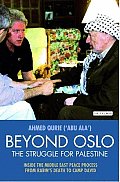 Beyond Oslo, the Struggle for Palestine: Inside the Middle East Peace Process from Rabin's Death to Camp David