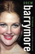 Drew Barrymore The Biography