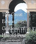 Great Edwardian Gardens of Harold Peto From the Archives of Country Life