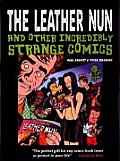 Leather Nun & Other Incredibly Strange Comics