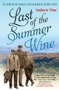 Last of the Summer Wine: The Inside Story of the World? (Tm)S Longest-Running Comedy Programme
