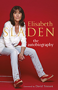 Elisabeth Sladen The Autobiography