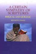 Certain Sympathy of Scriptures: Biblical and Quranic