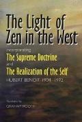 Light of Zen in the West: Incorporating 'The Supreme Doctrine' and 'The Realization of the Self'