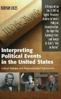 Interpreting Political Events in the United States: Critical Debate and Representative Democracy - A Viewpoint on the Us Bill of Rights, President And