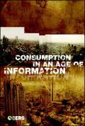 Consumption in an Age of Informatio