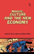 Magic, Culture and the New Economy