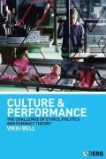 Culture and Performance: The Challenge of Ethics, Politics and Feminist Theory