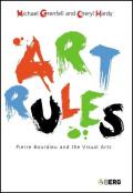 Art Rules: Pierre Bourdieu and the Visual Arts