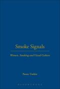 Smoke Signals: Women, Smoking and Visual Culture in Britain