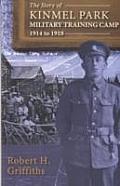 The Story of Kinmel Park Military Training Camp 1914 to 1918