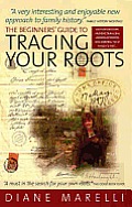 Beginner'sguideto Tracing Your Roots: An Inspirational and Encouraging Introduction to Discovering Your Family's Past