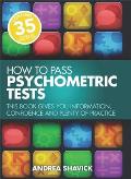 How To Pass Psychometric Tests 3rd Edition: This Book Gives You Information, Confidence and Plenty of Practice