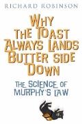 Why the Toast Always Lands Butter Side Down etc