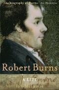Robert Burns A Life