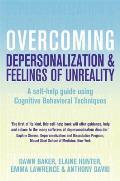 Overcoming Depersonalization & Feelings