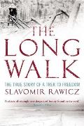 Long Walk The True Story Of A Trek To Freedom