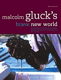 Malcolm Glucks Brave New World Why the Wines of Australia California New Zealand & South Africa Taste the Way They Do