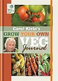 Carol Kleins Grow Your Own Veg Journal
