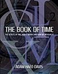 Book of Time The Secrets of Time How it Works & How We Measure it