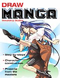 Draw Manga Step By Steps Character Construction Projects From the Masters