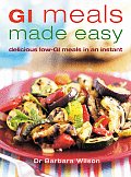 GI Meals Made Easy Delicious Low GI Meals in an Instant