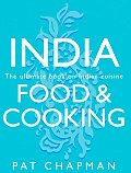 India Food & Cooking The Ultimate Book on Indian Cuisine