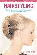 New Holland Professional Hairstyling A Complete Guide to Professional Results