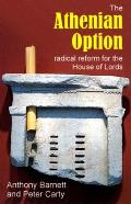 Athenian Option: Radical Reform for the House of Lords
