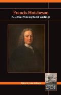 Francis Hutcheson: Selected Philosophical Writings